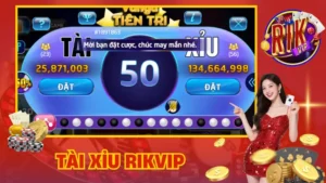 Tài Xỉu Rikvip