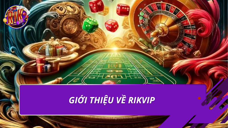 Giới thiệu về Rikvip